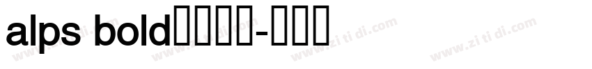 alps bold字体下载字体转换